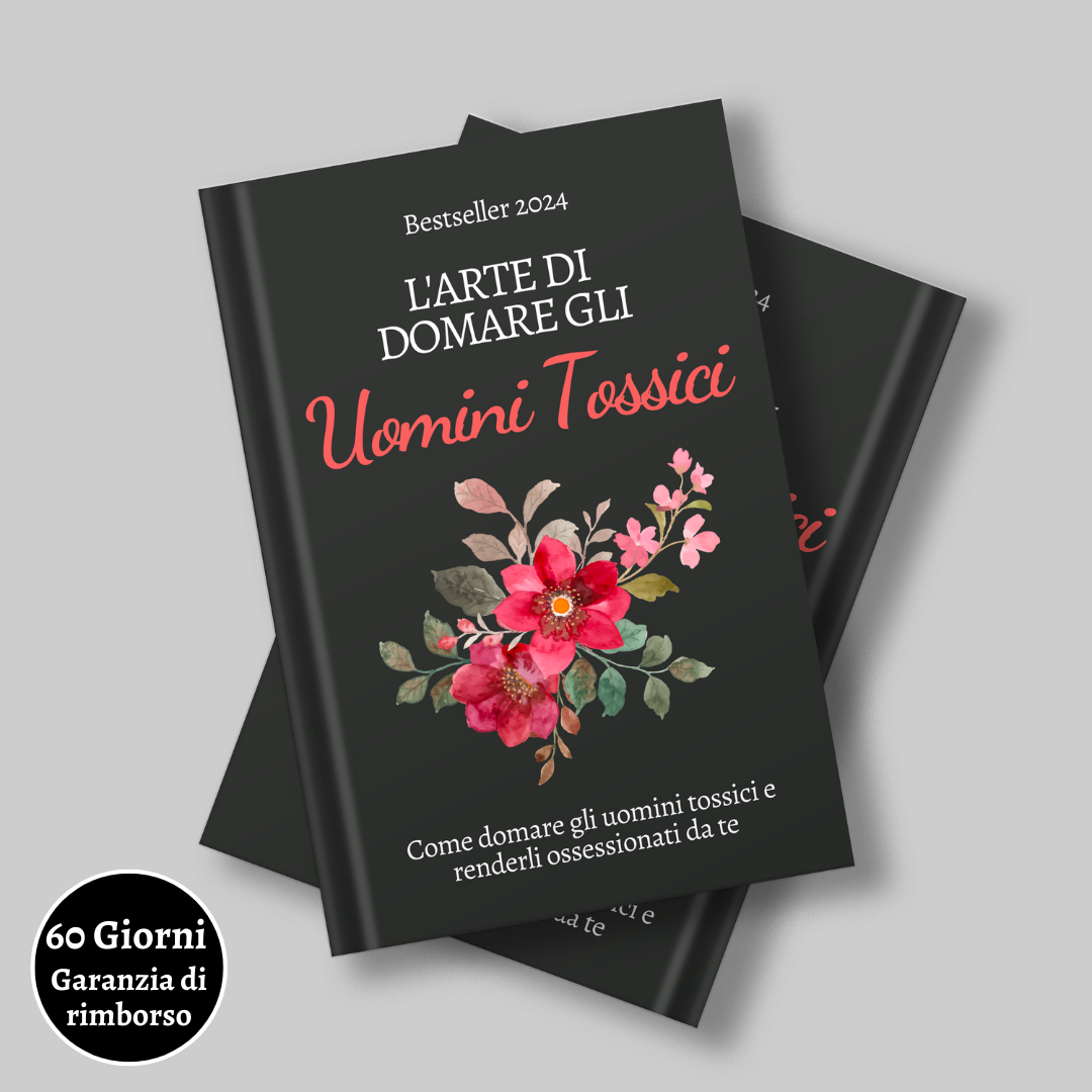 L'arte di Domare gli Uomini Tossici